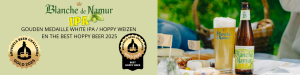 Blanche de Namur IPA : Double victoire au Brussels Beer Challenge 2025 !